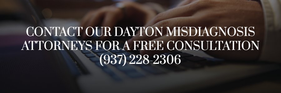 Dayton severe illness misdiagnosis lawyer